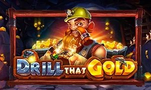 Drill that Gold